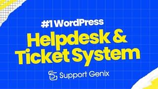 Support Genix - Helpdesk and Customer Support Ticket plugin for WordPress