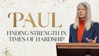 Women's Study | Paul: Finding Strength in Times of Hardship | Judi McDaniels