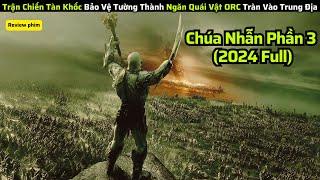 Review phim: Chúa Tể Của Những Chiếc Nhẫn 3: Những Chiếc Nhẫn Quyền Năng|| The Rings of Power (2024)