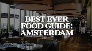 5 of the Hottest Restaurants in Amsterdam | Food Guide | Jetset Times