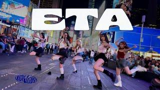 [K-POP IN PUBLIC | TIMES SQUARE] NewJeans (뉴진스) - 'ETA' Dance Cover | ONE TAKE