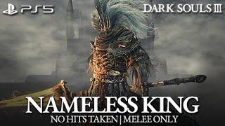 Nameless King Boss Fight (No Hits Taken / Melee Only) [Dark Souls 3 PS5]