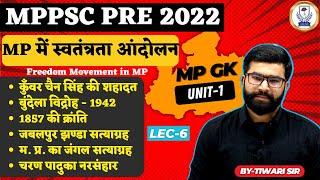 MPPSC PRE - UNIT 1 | L6 | MP में स्वतंत्रता आंदोलन | Freedom Movement in MP | BY TIWARI SIR