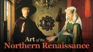 Understanding the styles of art: Northern Renaissance Art