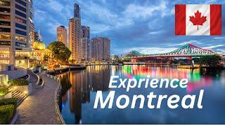 Experience Montreal: Unforgettable Attractions and Experiences.