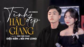 Tình Đẹp Hậu Giang (Lofi ver.) - Diệu Kiên x Bùi Phi Long | Mình cũng thương nhau...