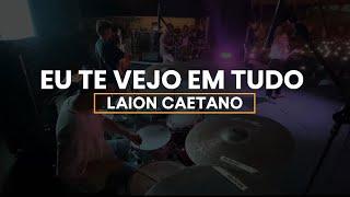 Laion Caetano Ao Vivo / Eu te vejo em tudo - Julliany Souza