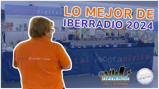 ⭐️ Lo mejor de la feria con LOCURA DIGITAL en IBERRADIO 2024 