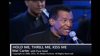 Hold Me, Thrill Me, Kiss Me - Mel Carter