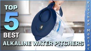 Top 5 Best Alkaline Water Pitchers  Review in 2023