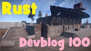 RUST Devblog 100! Обзор на ПРАКТИКЕ!