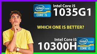 INTEL Core i5 1035G1 vs INTEL Core i5 10300H Technical Comparison