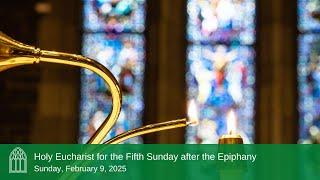 Holy Eucharist  // February 9, 2025