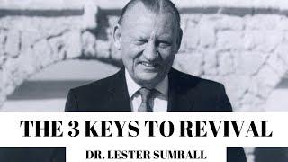 Lester Sumrall Preaches His Personal Testimony and Shares the Three Keys to Revival