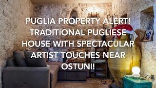 Puglia Property Alert! Traditional House With Spectacular Artist Touches Near Ostuni!