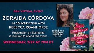 #BNEvents: Zoraida Córdova (THE INHERITANCE OF ORQUÍDEA DIVINA) with Rebecca Roanhorse