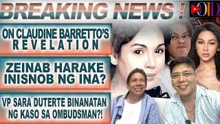 On CLAUDINE BARRETTOS  REVELATION.ZEINAB at PATRICIA.VP SARAH  may kaso sa Ombudsman. Juicy B.I