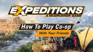 Expeditions: a mudrunner game - How To play Co op