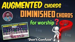 Augmented | Diminished Chords for Worship? Formula & Using Methods