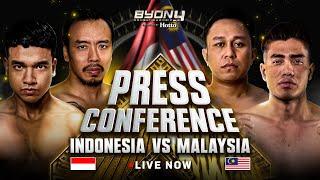 LIVE PRESS CONFERENCE! INDONESIA VS MALAYSIA! BYON COMBAT SHOWBIZ VOL. 4!