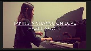 [버클리 전액장학금 입시곡] Taking a chance on love - Hazel Scott cover