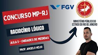 Rio de Janeiro Public Prosecutor's Office Exam | Logical Reasoning FGV Bank | Units of Measurement