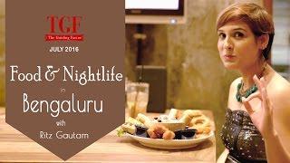 Food and Nightlife in Bangalore| Places to visit| Namma Bengaluru