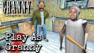 Playing As Granny Mode Fullgameplay | Granny ban kar Granny Khopdi Tod diya