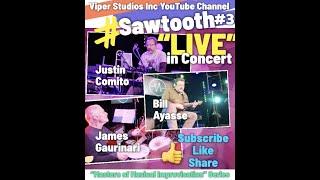 SAWTOOTH LIVE @ VIPER STUDIOS - Featuring Bill Ayasse