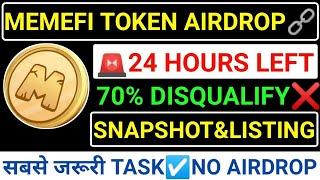 MEMEFI TOKEN AIRDROP24 HOURS LEFTसबसे जरूरी TASK️70% DISQUALIFYSNAPSHOT+LISTING️#blum #memefi