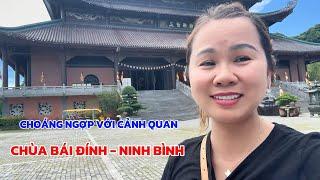 Kết Thúc Tour Miền Bắc Tại Chùa Bái Đính - Ninh Bình, Lên Đường Trở Về Thành Phố Hồ Chí Minh