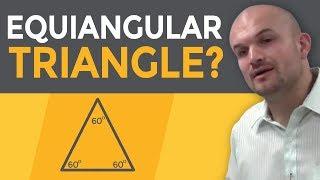 What is an equiangular triangle