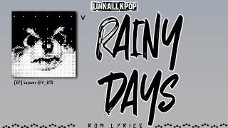 V (뷔) – Rainy Days [Rom Lyrics]