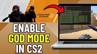 How To Enable God Mode in CS2 (EASY) | God Mode in Counter Strike 2