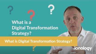 What is a Digital Transformation Strategy?