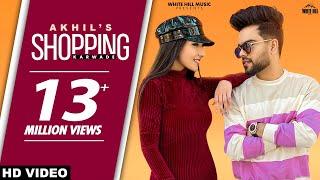 AKHIL : Shopping Karwade (Official Video) BOB | Sukh Sanghera