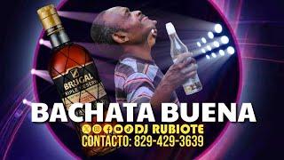 BACHATA BUENA PARA BEBER  ROMO  #djrubiote