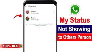 My WhatsApp Status Not Showing to Others Person Problem | Whatsapp Status Not Showing another Person