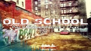 Dior Production & Kappa (pereval) & Davrick ft Sheyx gop stop - Old School | Snipped video