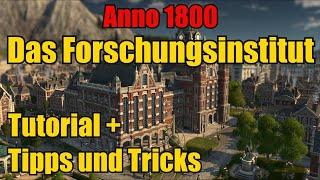 Das Forschungsinstitut! Tutorial + Tipps und Tricks! Land der Löwen DLC | Anno 1800 Guide