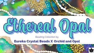 Ethereal Opal Collection Bead Box Eureka Crystal Beads #Unboxing