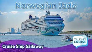 Norwegian Jade | Cruise Ship Sailaway