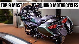 THE TOP 9 MOST POTENT TOURING MOTORCYCLES FOR 2024