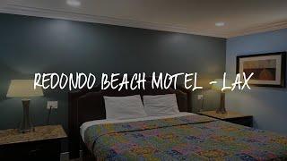 Redondo Beach Motel - LAX Review - Gardena , United States of America