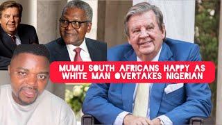 See how South Africans are celebrating their White Master taking over Nigerian as Richest African