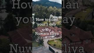 How to plan your 1 day in Nuwara Eliya #srilankaseries #srilankatravel #travel #6 #nuwaraeliya