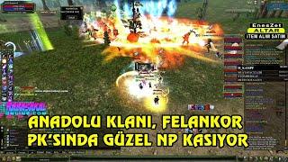 Knight Online PK | Anadolu Klanı Felankor PK'sında Güzel NP Kasıyor | CZ | PK