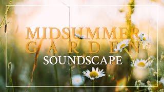 Escape to a Serene Midsummer Garden  1.15 Hour Nature Soundscape | crickets, birds, breeze, chimes