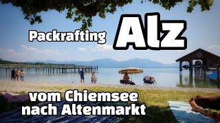 Packraft Tour Alz / vom Chiemsee nach Altenmarkt / Paddeln / Kanu / Kajak