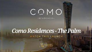 COMO Residences by Nakheel. Spacious 2 to 7-Bed Apartments, Duplexes & Penthouses.